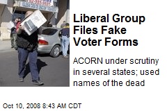 Liberal Group Files Fake Voter Forms