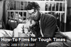 How-To Films for Tough Times