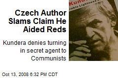 Czech Author Slams Claim He Aided Reds