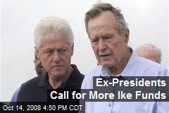 Ex-Presidents Call for More Ike Funds