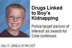 Drugs Linked to Boy's Kidnapping