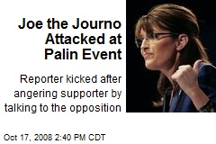 Joe the Journo Attacked at Palin Event