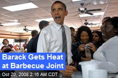 Barack Gets Heat at Barbecue Joint