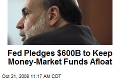Fed Pledges $600B to Keep Money-Market Funds Afloat