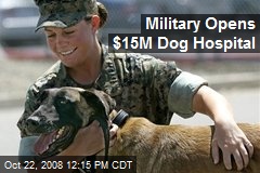 Military Opens $15M Dog Hospital