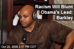 Racism Will Blunt Obama's Lead: Barkley