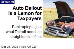 Auto Bailout Is a Lemon for Taxpayers