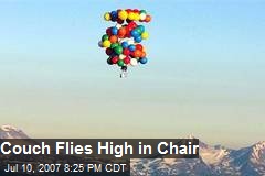 Couch Flies High in Chair