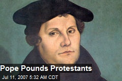 Pope Pounds Protestants
