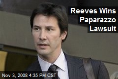 Reeves Wins Paparazzo Lawsuit