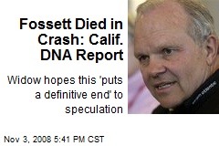 Fossett Died in Crash: Calif. DNA Report