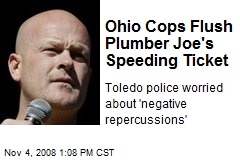 Ohio Cops Flush Plumber Joe's Speeding Ticket