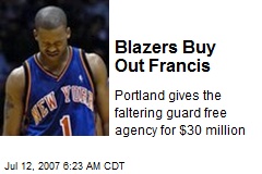 Blazers Buy Out Francis
