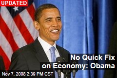 No Quick Fix on Economy: Obama