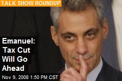 Emanuel: Tax Cut Will Go Ahead