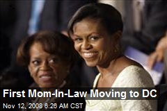 First Mom-In-Law Moving to DC