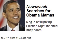 Newsweek Searches for Obama Mamas