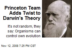 Princeton Team Adds Twist to Darwin's Theory