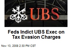 Feds Indict UBS Exec on Tax Evasion Charges
