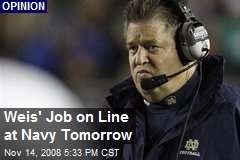 Weis' Job on Line at Navy Tomorrow