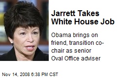 Jarrett Takes White House Job