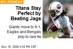 Titans Stay Perfect by Beating Jags