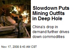 Slowdown Puts Mining Outfits in Deep Hole