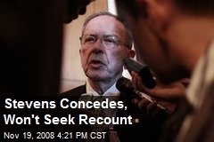 Stevens Concedes, Won't Seek Recount