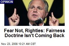 Fear Not, Righties: Fairness Doctrine Isn't Coming Back