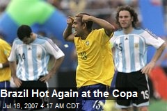 Brazil Hot Again at the Copa