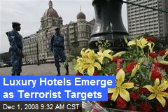 Luxury Hotels Emerge as Terrorist Targets