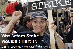 Why Actors Strike Wouldn't Hurt TV