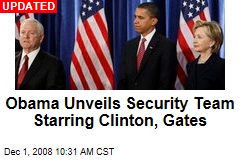 Obama Unveils Security Team Starring Clinton, Gates