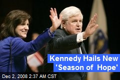 Kennedy Hails New 'Season of Hope'