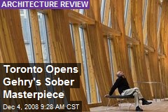 Toronto Opens Gehry's Sober Masterpiece