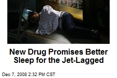New Drug Promises Better Sleep for the Jet-Lagged