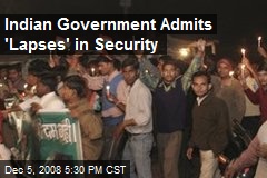 Indian Government Admits 'Lapses' in Security
