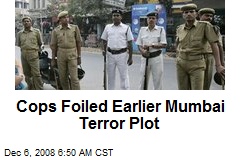 Cops Foiled Earlier Mumbai Terror Plot