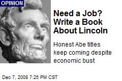 Need a Job? Write a Book About Lincoln