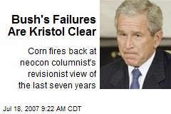 Bush's Failures Are Kristol Clear