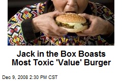 Jack in the Box Boasts Most Toxic 'Value' Burger