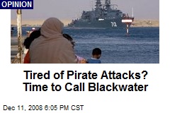 Tired of Pirate Attacks? Time to Call Blackwater
