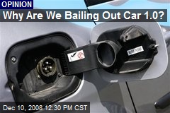 Why Are We Bailing Out Car 1.0?