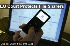 EU Court Protects File Sharers