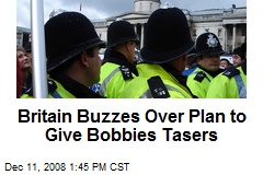 Britain Buzzes Over Plan to Give Bobbies Tasers