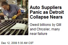 Auto Suppliers Panic as Detroit Collapse Nears