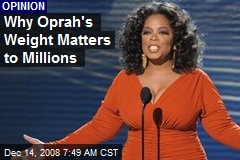 Why Oprah's Weight Matters to Millions