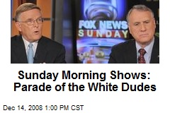 Sunday Morning Shows: Parade of the White Dudes