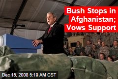 Bush Stops in Afghanistan; Vows Support