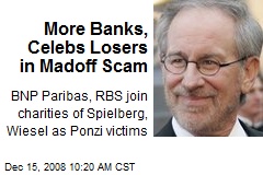 More Banks, Celebs Losers in Madoff Scam